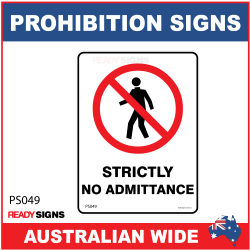 PROHIBITION SIGN - PS049 - STRICTLY NO ADMITTANCE